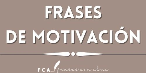 FRASES MOTIVACION