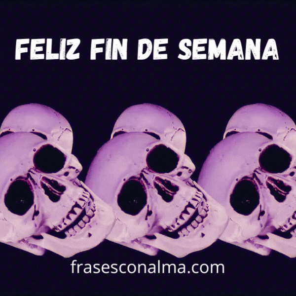 feliz finde con calaveras gif