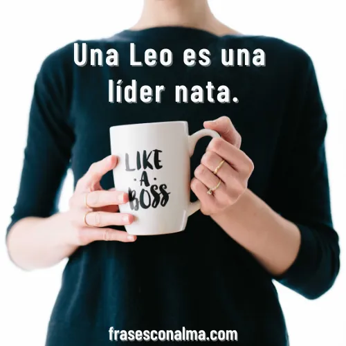 Frases para enamorar una mujer leo