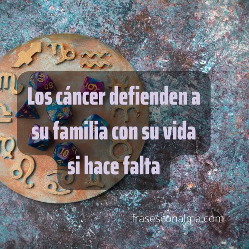 FRASES DEL SIGNO CANCER