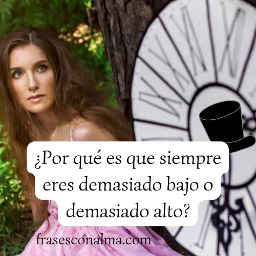 demasiado bajo o demasiado alto